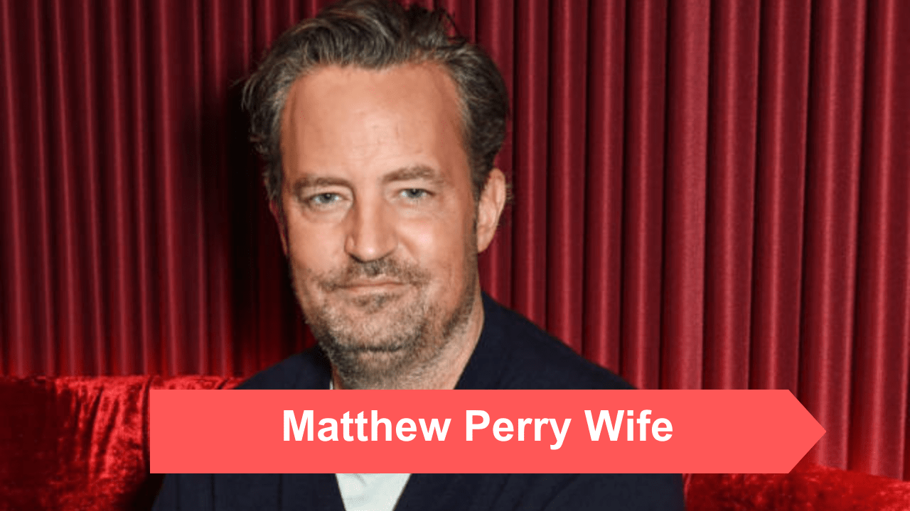 Matthew Perry Wife