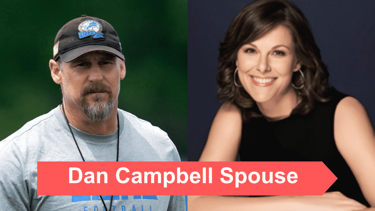 Dan Campbell Spouse
